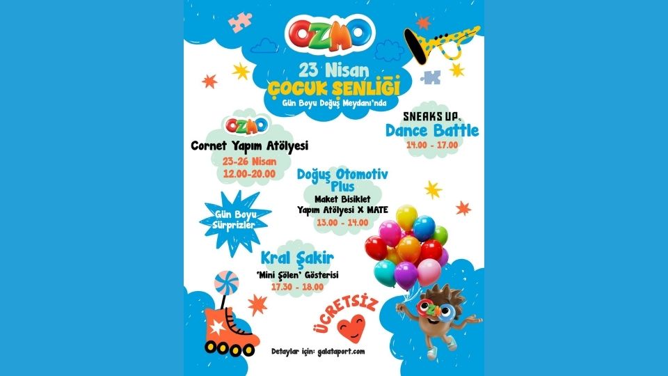 Boğaz’da Bayram Coşkusu; Galataport İstanbul, 23 Nisan’ı “Ozmo Çocuk Şenliği” ile Karşılıyor — Basın Bülteni 2026