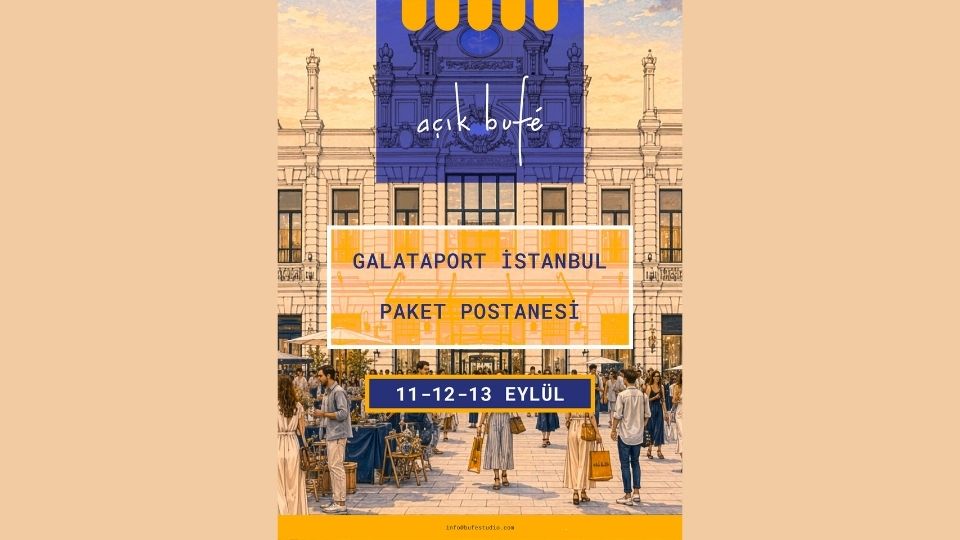 Galataport İstanbul’da Gastronomi, Lokal Markalar ve Müzik Bir Arada: açık bufé Pop-up Market — Basın Bülteni 2026